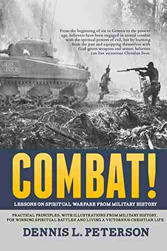 Combat Lessons On Spiritual Warfare From Military History