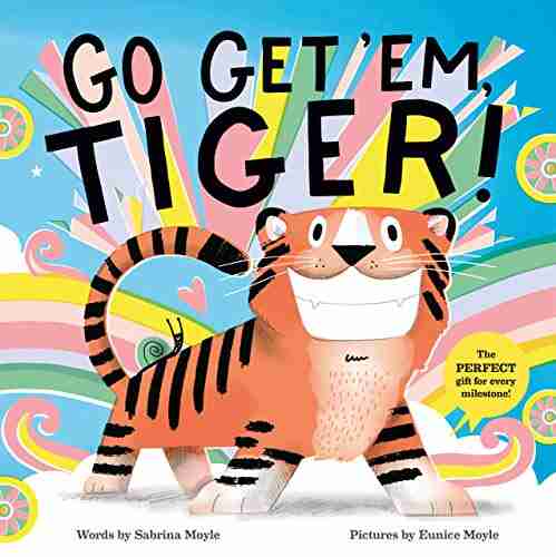 Go Get Em Tiger (A Hello Lucky Book)