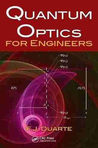 Quantum Optics for Engineers F J Duarte