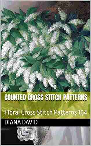 Counted Cross Stitch Patterns: Floral Cross Stitch Patterns 104