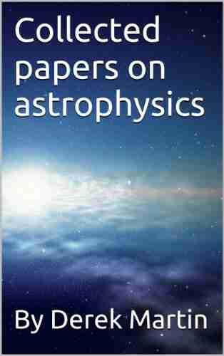 Collected Papers On Astrophysics Marina Maestrutti