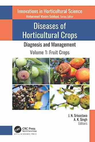 Diseases of Horticultural Crops: Diagnosis and Management: Volume 1: Fruit Crops (Innovations in Horticultural Science)