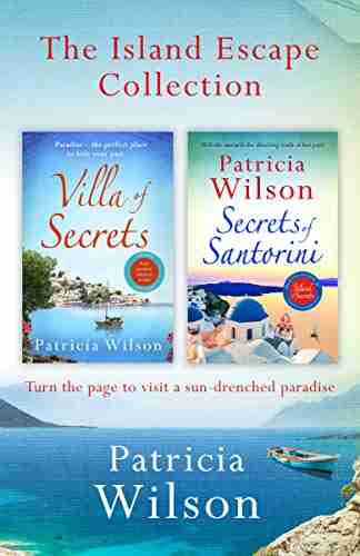 The Island Escape Collection: Villa Of Secrets And Secrets Of Santorini