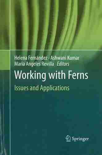 Working with Ferns: Issues and Applications