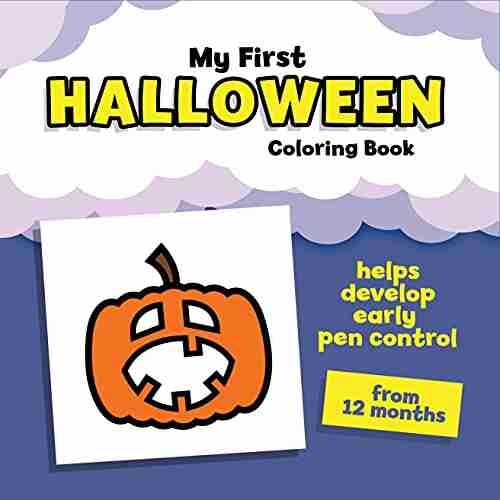 My First Halloween Coloring Book: Helps Develop Early Pen Control