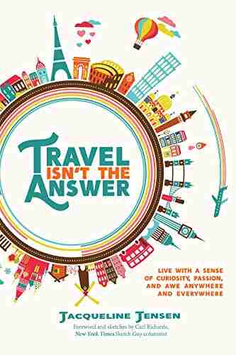 Travel Isn t the Answer