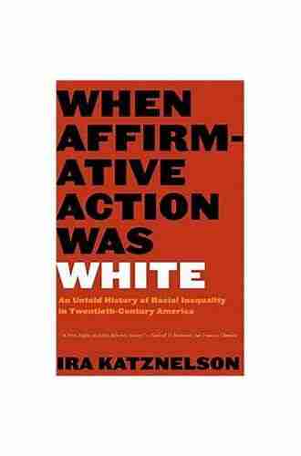 When Affirmative Action Was White: An Untold History Of Racial Inequality In Twentieth Century America